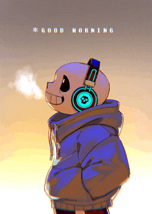 a cartoon drawing of sans wearing headphones with the words " good morning " above him