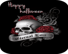 a skull with red roses and a ribbon that says eternal love