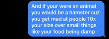 a blue text message says and if your were an animal you would be a hamster