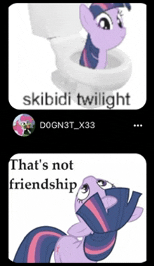 a picture of twilight sparkle sitting in a toilet and a picture of a pony that says that 's not friendship