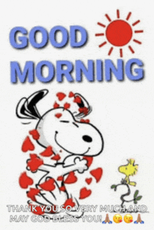 a cartoon of snoopy hugging woodstock with the words " good morning thank you so very much and may god bless you "