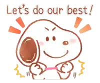 a cartoon of snoopy with the words let 's do our best above him