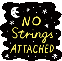 a sign that says " no strings attached " with a crescent moon in the background