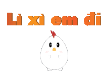 a cartoon chicken with the words li xi em di above it