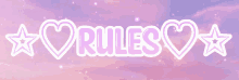 a sign that says rules with hearts and stars on a pink background