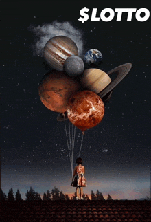 a poster for $ lotto shows a girl holding balloons with planets on them