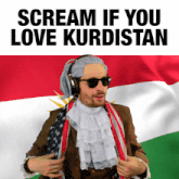 scream if you love kurdistan is written on a poster with a man wearing headphones