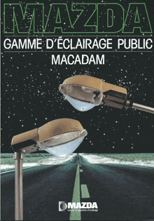 a poster for mazda gamme d' eclairage public macadam