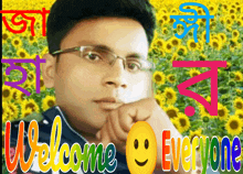 a picture of a man with a smiley face and the words welcome everyone on the bottom