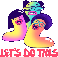 a sticker that says let 's do this with three colorful characters