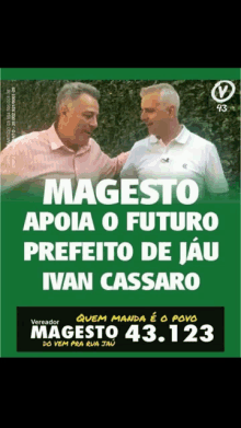 a green poster that says magesto apoia o futuro prefeito de jau ivan cassaro on it