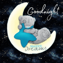 a teddy bear sleeping on a crescent moon with the words goodnight sweet dreams written below it