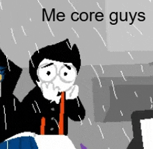 a cartoon of a man standing in the rain with the words me core guys above him