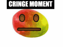 a drawing of a mango with a face and the words cringe moment below it