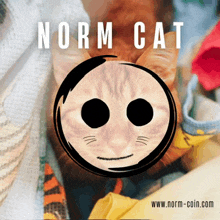 a poster with a cat and the words norm cat