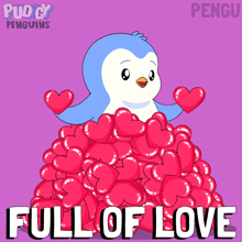 a penguin is surrounded by a pile of pink hearts and the words full of love