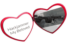 a pair of red heart shaped sunglasses with a picture of a gun and the words hackjammer my beloved