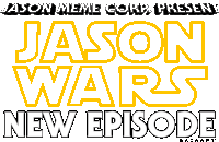 a logo for jason meme corp 's new episode of jason wars