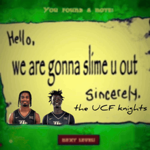 a sign that says we are gonna slime u out sincerely the ucf knights