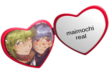 a heart shaped mirror with the words maimochi real on it