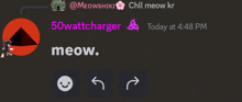 a screenshot of a chat between meowshiki and 50wattcharger