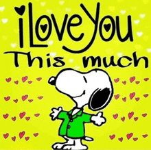 a cartoon of snoopy hugging someone with the words " i love you this much " on a yellow background