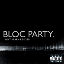 the album cover for bloc party silent alarm remixes