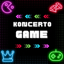 a neon sign that says koncerto game