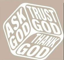 a cube says ask trust god thank god