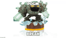 a toy that says pogm break on the top of it