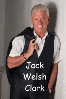 a man in a suit with the name jack welsh clark written on the bottom