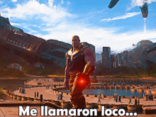 a picture of thanos with the words me llamaron loco on the bottom