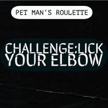 pet man 's roulette challenge lick your elbow sticker