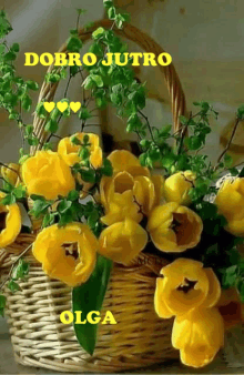 a basket filled with yellow flowers with the words dobro jutro olga