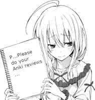 a black and white drawing of a girl holding a note that says please do your anki reviews