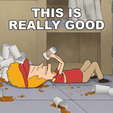 a cartoon of a man laying on the ground drinking from a can with the words this is really good above him