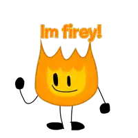 a cartoon character says i 'm firey with a smiling face
