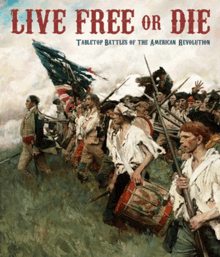 a poster that says live free or die with a painting of soldiers on it