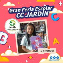 an advertisement for gran feria escolar cc jardin with a girl holding a notebook