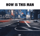 a screenshot of a video game that says how is this man on the bottom
