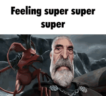 a man with a beard is standing next to a monster and the words " feeling super super super "