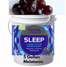 a 5 gallon bucket of extra strength sleep gummies with a picture of grapes next to it