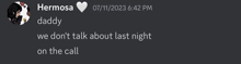 a screenshot of a conversation between hermosa daddy and we don 't talk about last night on the call
