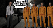 a group of men in orange jumpsuits are standing in a hallway with a speech bubble that says justice for viddet