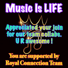 a poster that says music is life appreciated your join for our team collabs