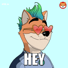 a cartoon of a dog wearing heart shaped sunglasses with the word hey below it