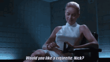 a woman sitting in a chair with the words " would you like a cigarette nick "