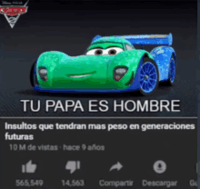 a green and blue car with the words " tu papa es hombre " on the bottom