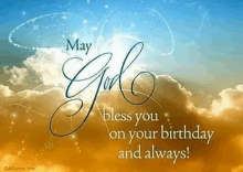 a birthday card that says may god bless you on your birthday and always .