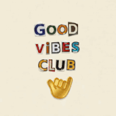 a poster that says good vibes club and has a hand on it